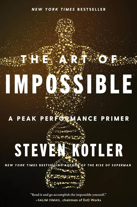 The Art of Impossible — Steven Kotler