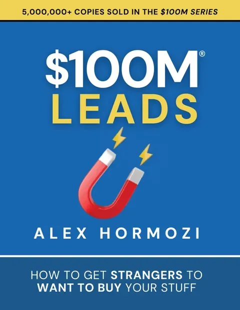 $100M Leads — Alex Hormozi
