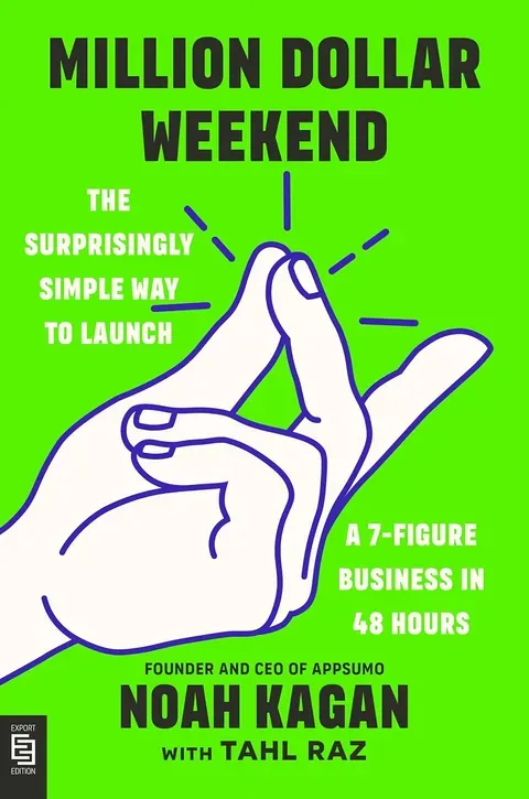 Million Dollar Weekend — Noah Kagan