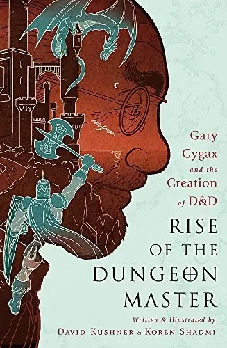 Rise of the Dungeon Master — David Kushner